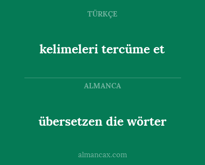 übersetzen die wörter - kelimeleri tercüme et