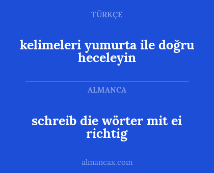 kelimeleri yumurta ile doğru heceleyin - schreib die wörter mit ei richtig