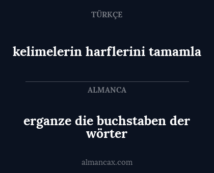 kelimelerin harflerini tamamla - erganze die buchstaben der wörter
