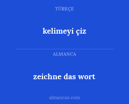 kelimeyi çiz - zeichne das wort