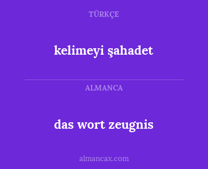 kelimeyi şahadet - das wort zeugnis