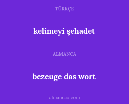 bezeuge das wort - kelimeyi şehadet