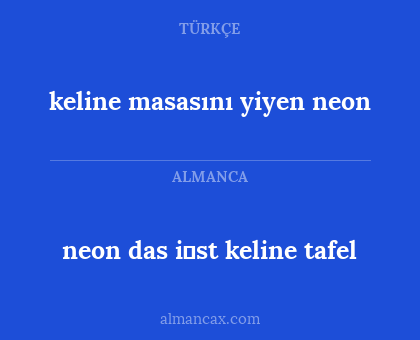neon das i̇st keline tafel - keline masasını yiyen neon