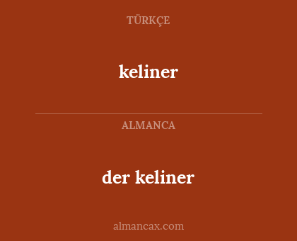 keliner - der keliner