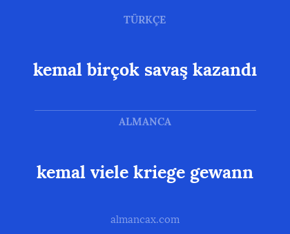 kemal birçok savaş kazandı - kemal viele kriege gewann
