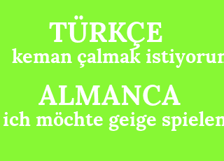 keman+%C3%A7almak+istiyorum-ich+m%C3%B6chte+geige+spielen.png