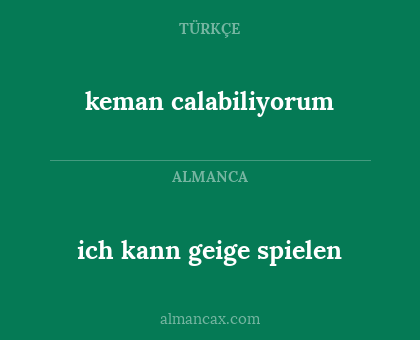 ich kann geige spielen - keman calabiliyorum