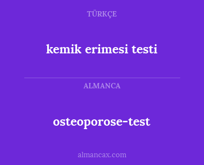 osteoporose-test - kemik erimesi testi