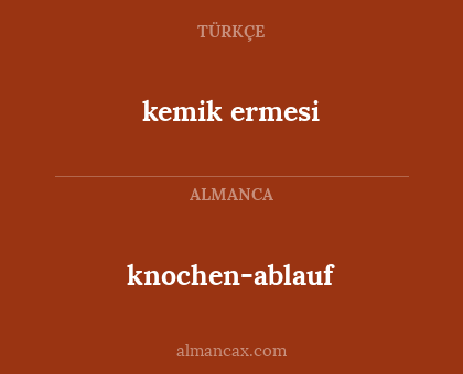 knochen-ablauf - kemik ermesi