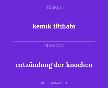 kemık iltihabı - entzündung der knochen