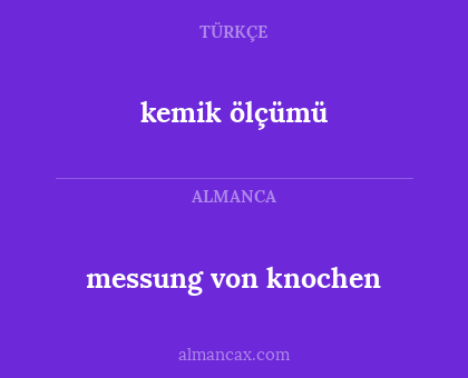kemik ölçümü - messung von knochen