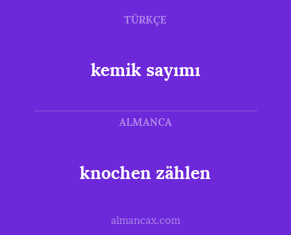 knochen zählen - kemik sayımı
