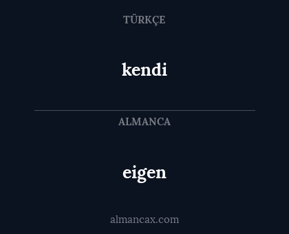 kendi - eigen