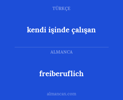 kendi işinde çalışan - freiberuflich