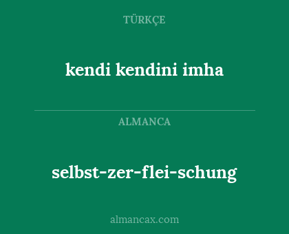kendi kendini imha - selbstzerfleischung