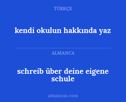 schreib über deine eigene schule - kendi okulun hakkında yaz