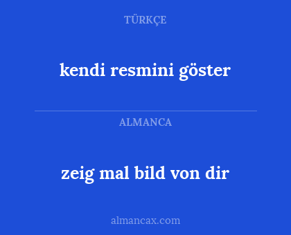 kendi resmini göster - zeig mal bild von dir
