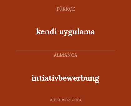 intiativbewerbung - kendi uygulama