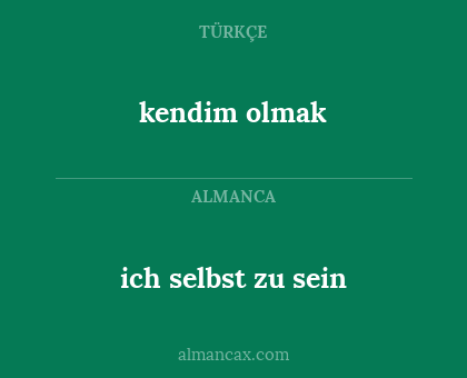 ich selbst zu sein - kendim olmak