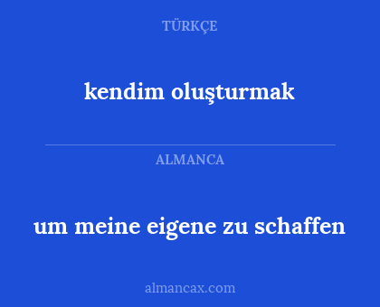 kendim oluşturmak - um meine eigene zu schaffen