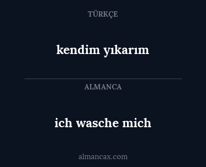 kendim yıkarım - ich wasche mich
