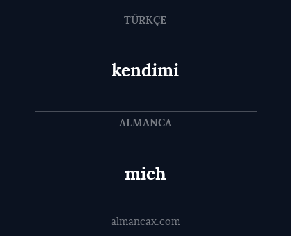 mich - kendimi