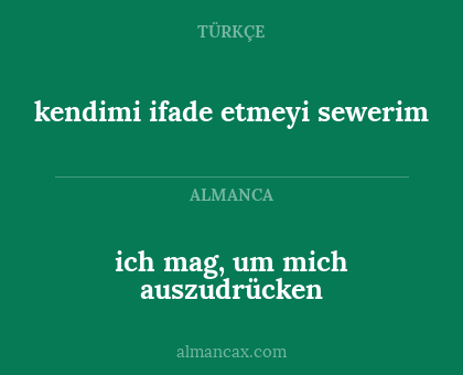 kendimi ifade etmeyi sewerim - ich mag, um mich auszudrücken