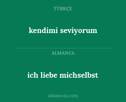 kendimi seviyorum - ich liebe michselbst