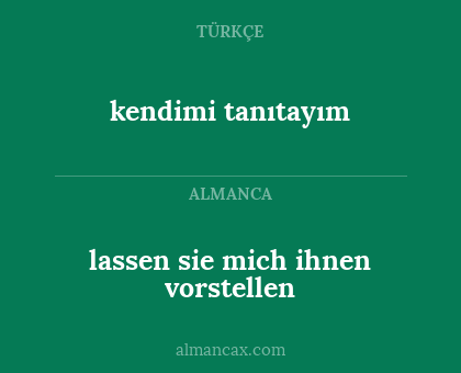 kendimi tanıtayım - lassen sie mich ihnen vorstellen