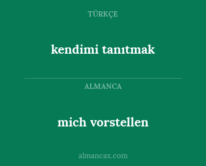 mich vorstellen - kendimi tanıtmak
