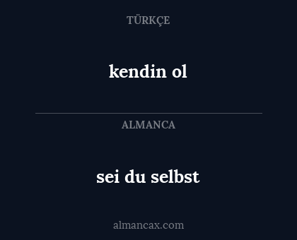 kendin ol - sei du selbst