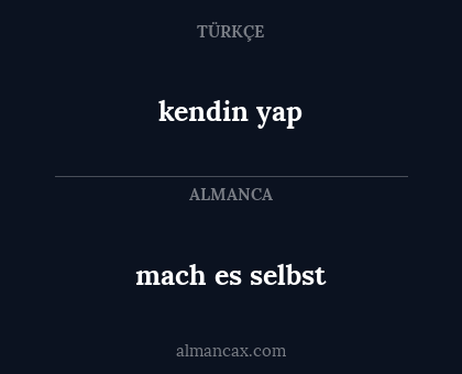 mach es selbst - kendin yap