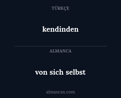 von sich selbst - kendinden