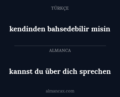 kendinden bahsedebilir misin - kannst du über dich sprechen