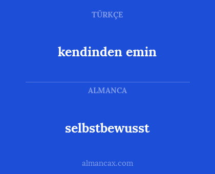 selbstbewusst - kendinden emin