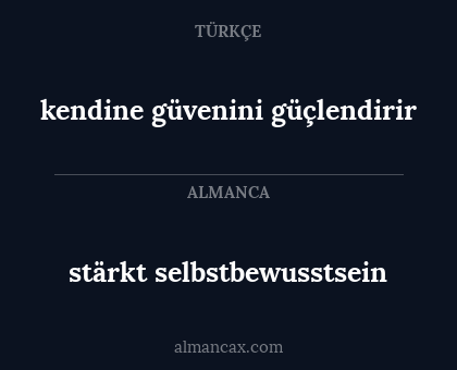 stärkt selbstbewusstsein - kendine güvenini güçlendirir