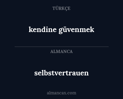 selbstvertrauen - kendine güvenmek