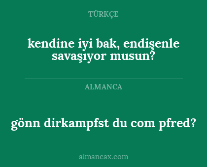 kendine iyi bak, endişenle savaşıyor musun? - gönn dirkampfst du com pfred?