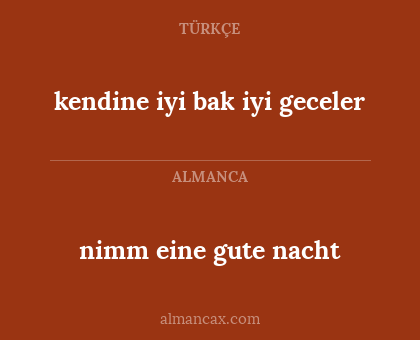 nimm eine gute nacht - kendine iyi bak iyi geceler