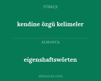 eigenshaftswörten - kendine özgü kelimeler