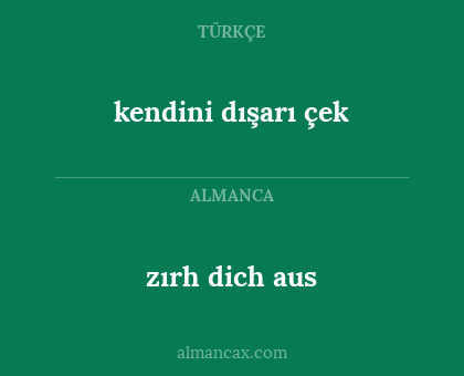 kendini dışarı çek - zırh dich aus