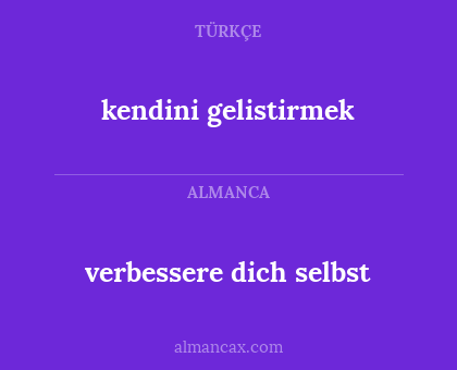 kendini gelistirmek - verbessere dich selbst