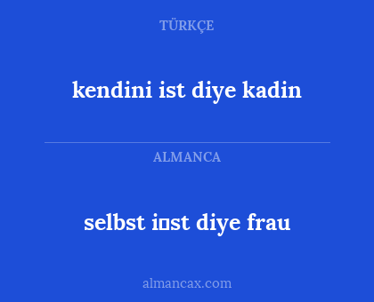 selbst i̇st diye frau - kendini ist diye kadin