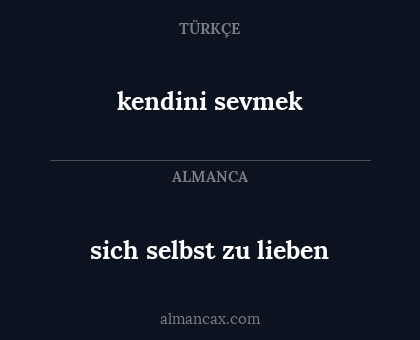 kendini sevmek - sich selbst zu lieben
