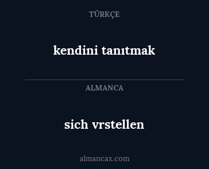 kendini tanıtmak - sich vrstellen
