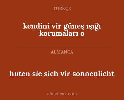 huten sie sich vir sonnenlicht - kendini vir güneş ışığı korumaları o