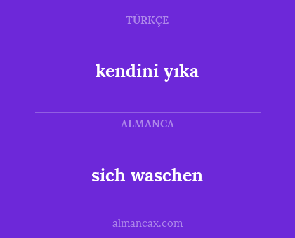 sich waschen - kendini yıka