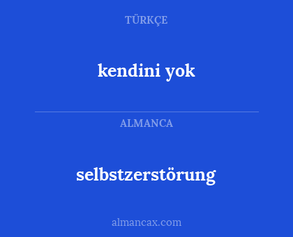 kendini yok - selbstzerstörung