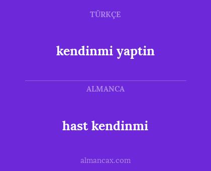 hast kendinmi - kendinmi yaptin