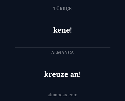 kreuze an! - kene!